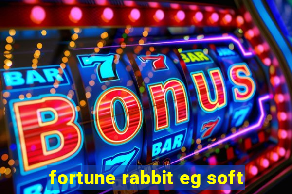 fortune rabbit eg soft